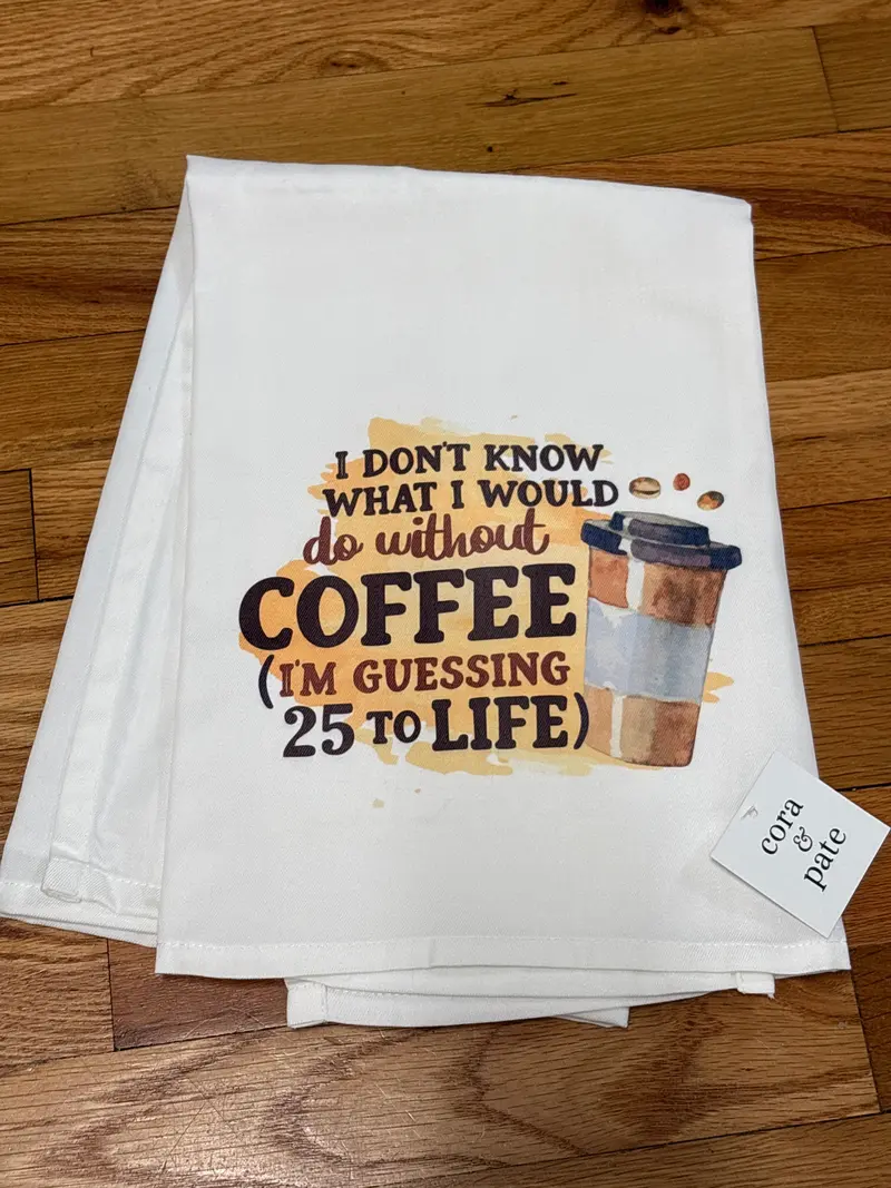 25 To Life Motif Flour Sack Towel 1