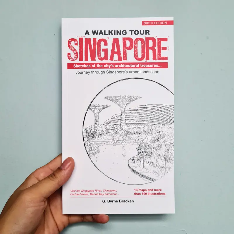 A Walking Tour Of Singapore – 2021 Updated Edition 1