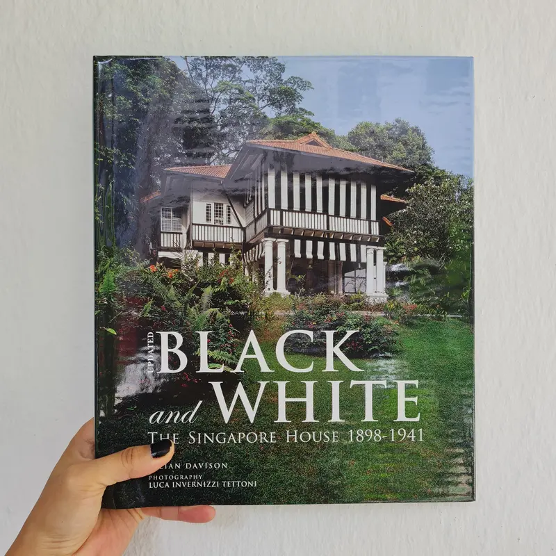 Black-And-White Architecture Of Colonial Singapore: Homes From 1898–1941 1