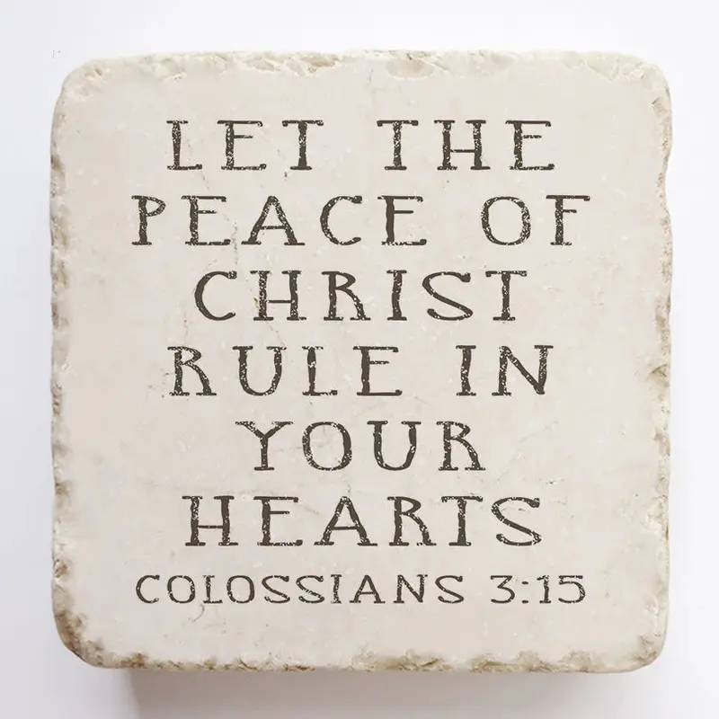 Colossians 3:15 Scripture-Inspired Stone Accent 1