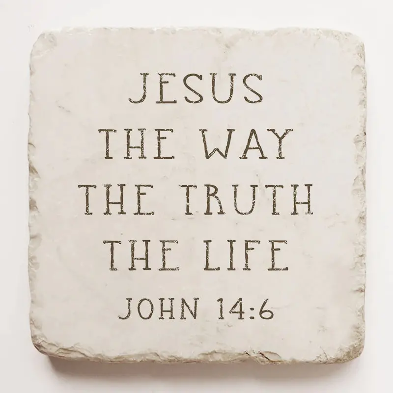John 14:6 Faith-Based Scripture Stone 1