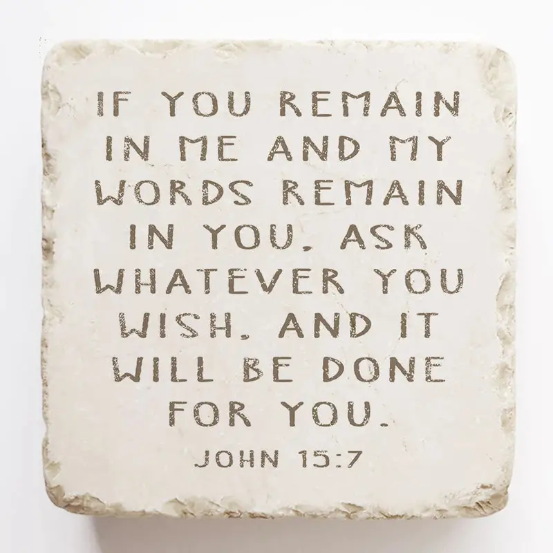 John 15:7 Inspirational Scripture Stone Keepsake 1
