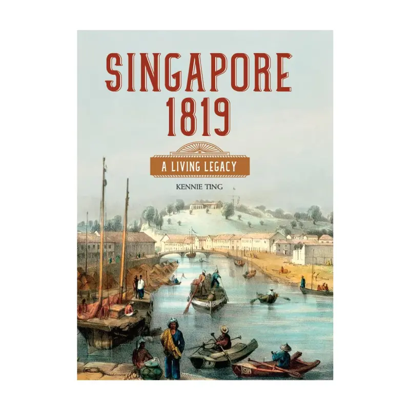 Singapore 1819: Legacy Of A Founding Moment 1