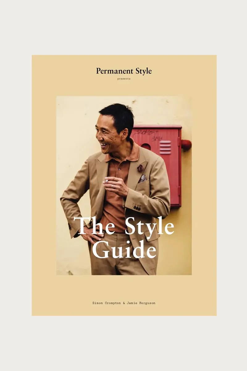 The Complete Style Guide – Foundational Fashion Principles For All Seasons 1